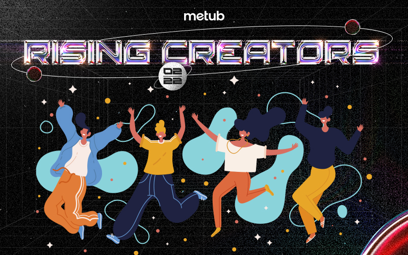 Gaming Creators bất ngờ lọt top “Rising Creator của METUB Network tháng 2.2022